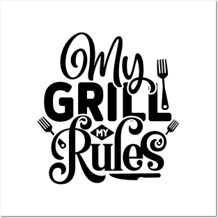 my GRILL my Rules Posters and Art